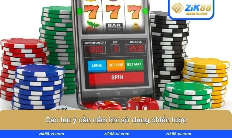 Các lưu ý cần nắm khi sử dụng chiến lược