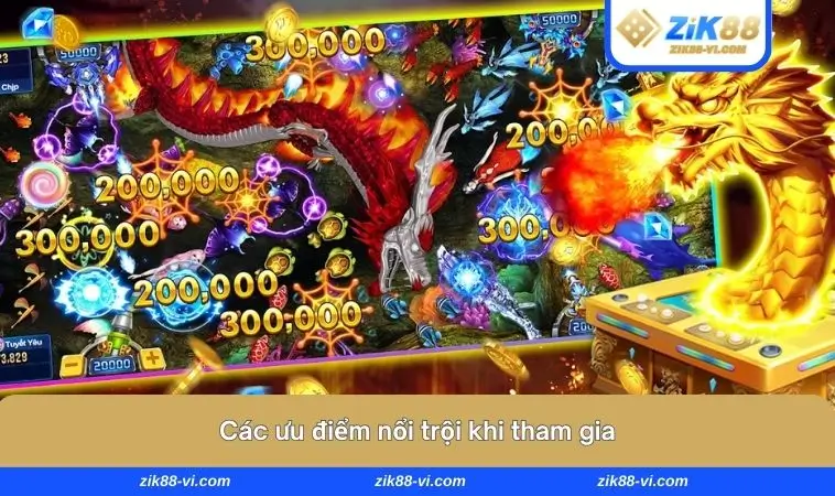 Ưu điểm nổi trội khi tham gia