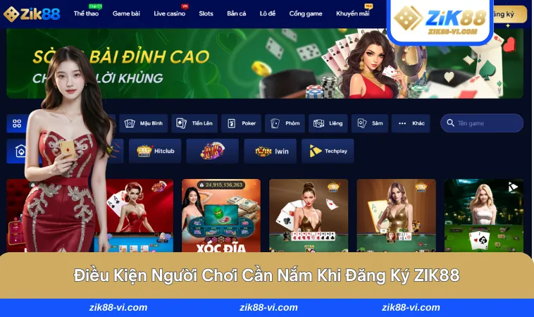 Điều kiện cần phải đáp ứng khi đăng ký ZIK88